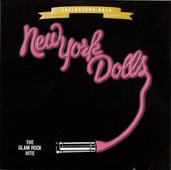 New York Dolls : The Glam Rock Hits
